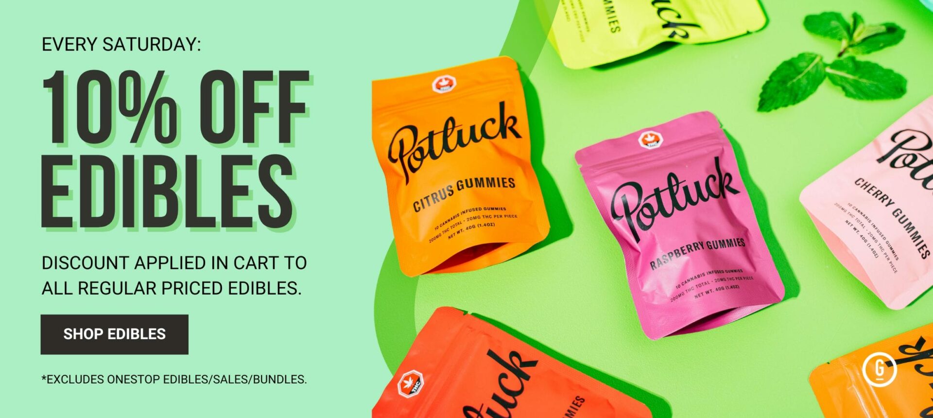 10% off Edibles - Every Saturday 10-off-edibles-every-saturday